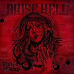 Raise Hell : Written in Blood